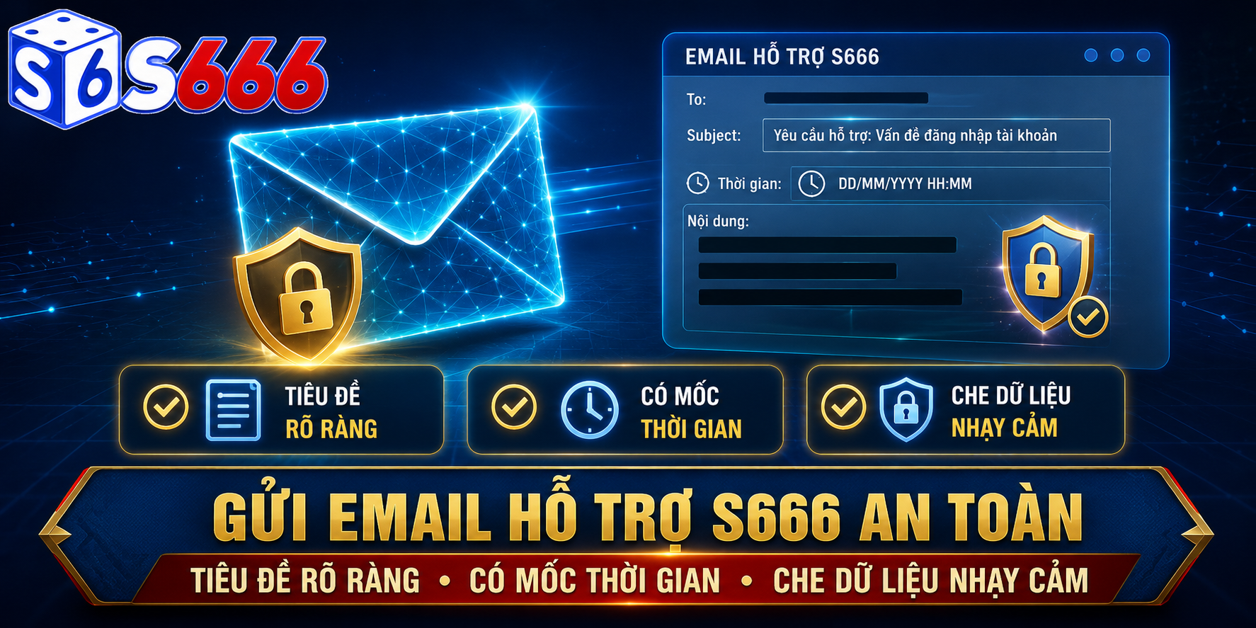 Email hỗ trợ nên có tiêu đề rõ ràng, mốc thời gian và dữ liệu cần thiết đã được che thông tin nhạy cảm.