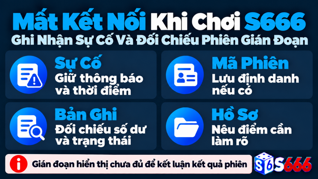 Mất Kết Nối Khi Chơi S666: Kiểm Tra Phiên Bị Gián Đoạn