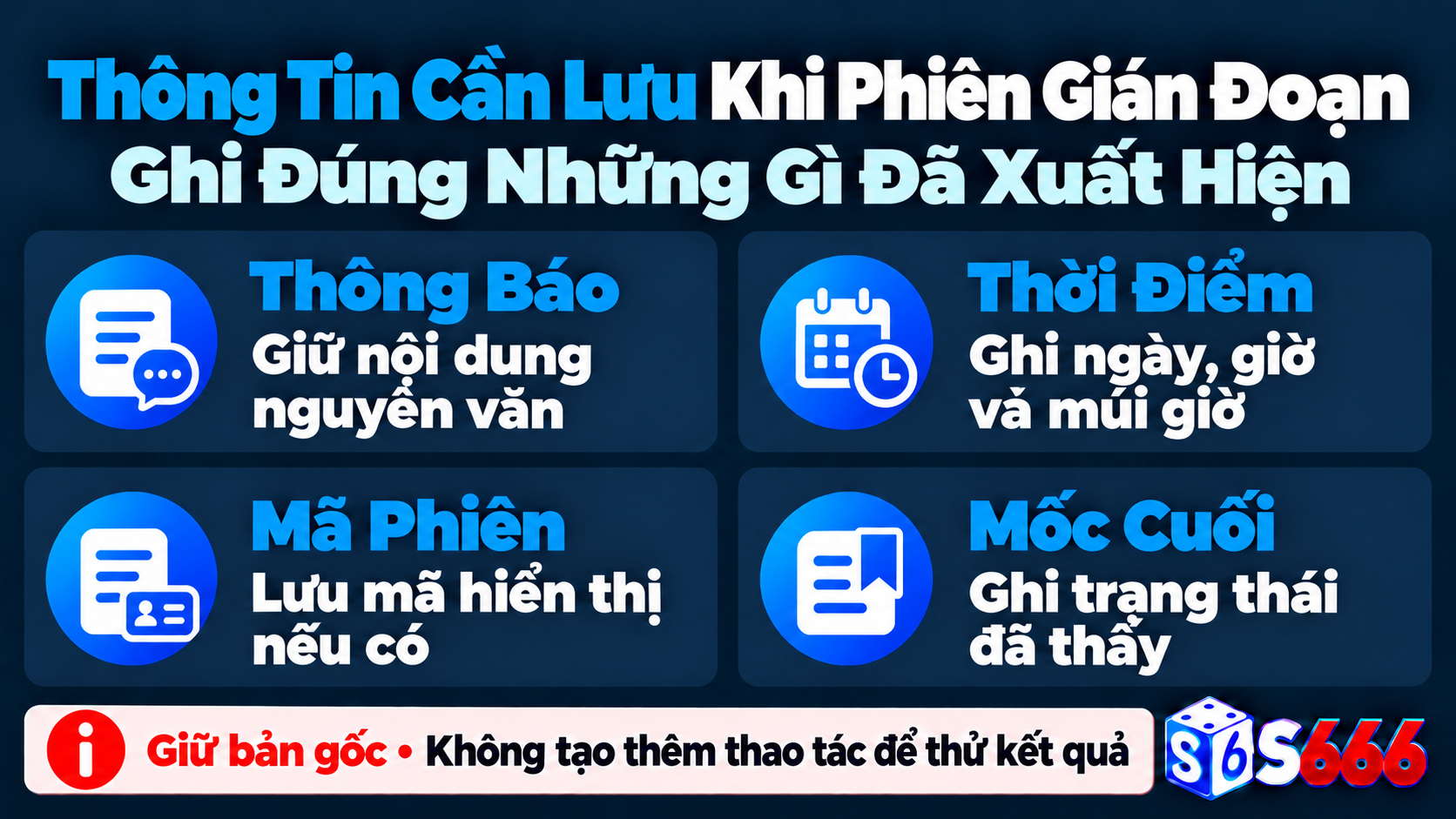 Thông tin cần giữ gồm thông báo, thời điểm, mã phiên và trạng thái cuối cùng trước khi gián đoạn